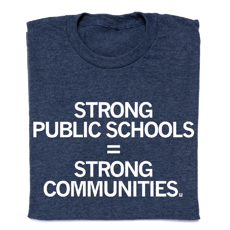 Brightly Colored T-Shirt for Fun and Vibrancy-Strong Public Schools