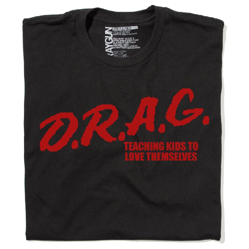 T-Shirt with Inspirational Messages for Positivity-D.R.A.G.