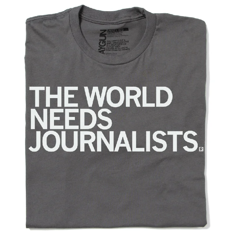 Graphic T-Shirt for Young Fashion Enthusiasts-The World Needs Journalists