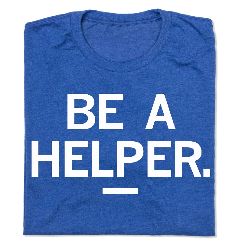 Long Sleeve T-Shirt for Cooler Weather-Be A Helper