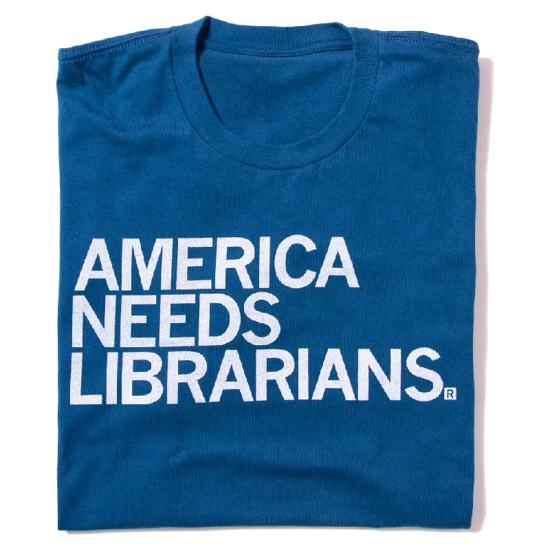 Athletic T-Shirt for Active Lifestyles-America Needs Librarians