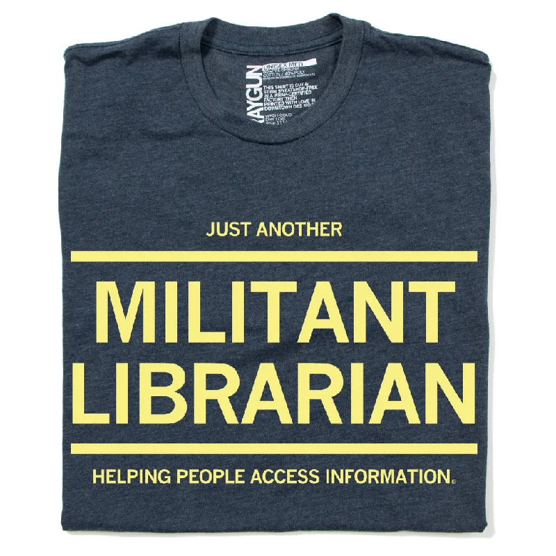 Crew Neck T-Shirt for Classic Look-Just Another Militant Librarian