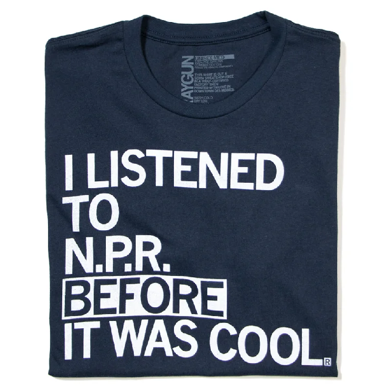 Graphic Print T-Shirt for Streetwear Style-NPR Before It Was Cool