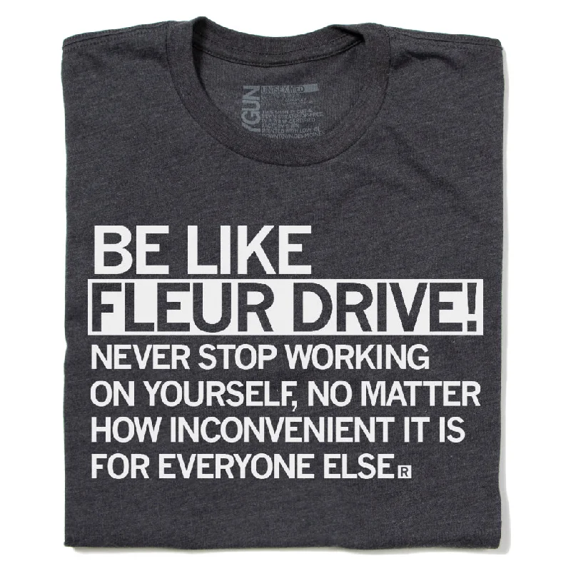 Custom Color T-Shirt for Special Occasions-Des Moines: Be Like Fleur Drive