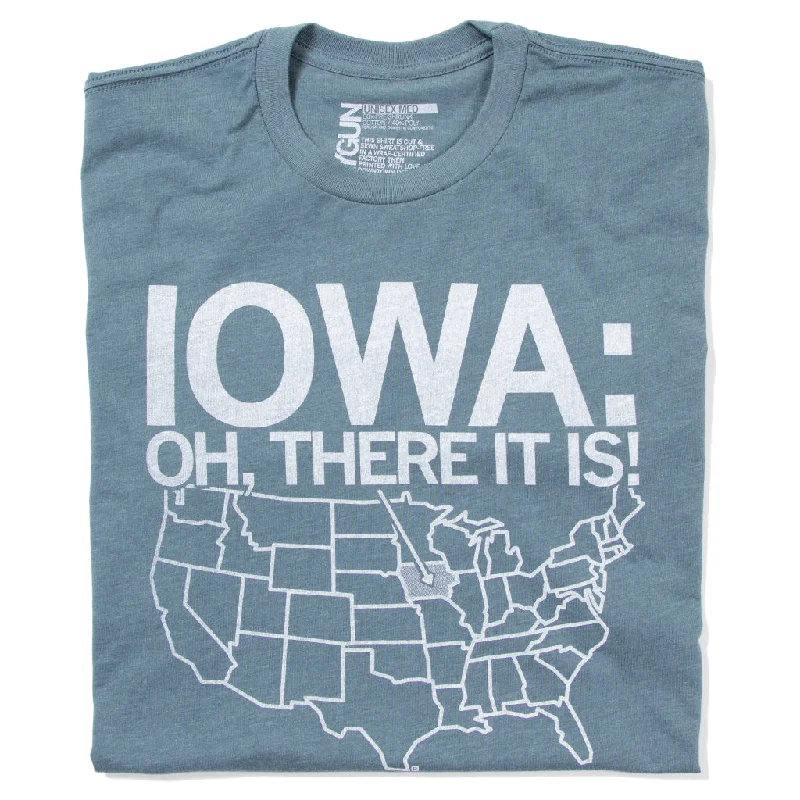 Custom T-Shirt for Sports Teams-Iowa, Oh There It Is!