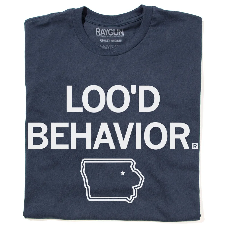 Comfortable T-Shirt for Hot Weather-Loo'd Behavior