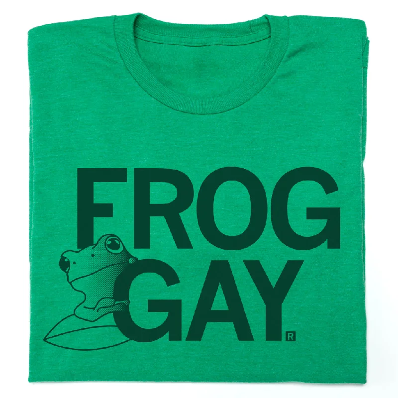 T-Shirt with Inspirational Messages for Positivity-Frog Gay